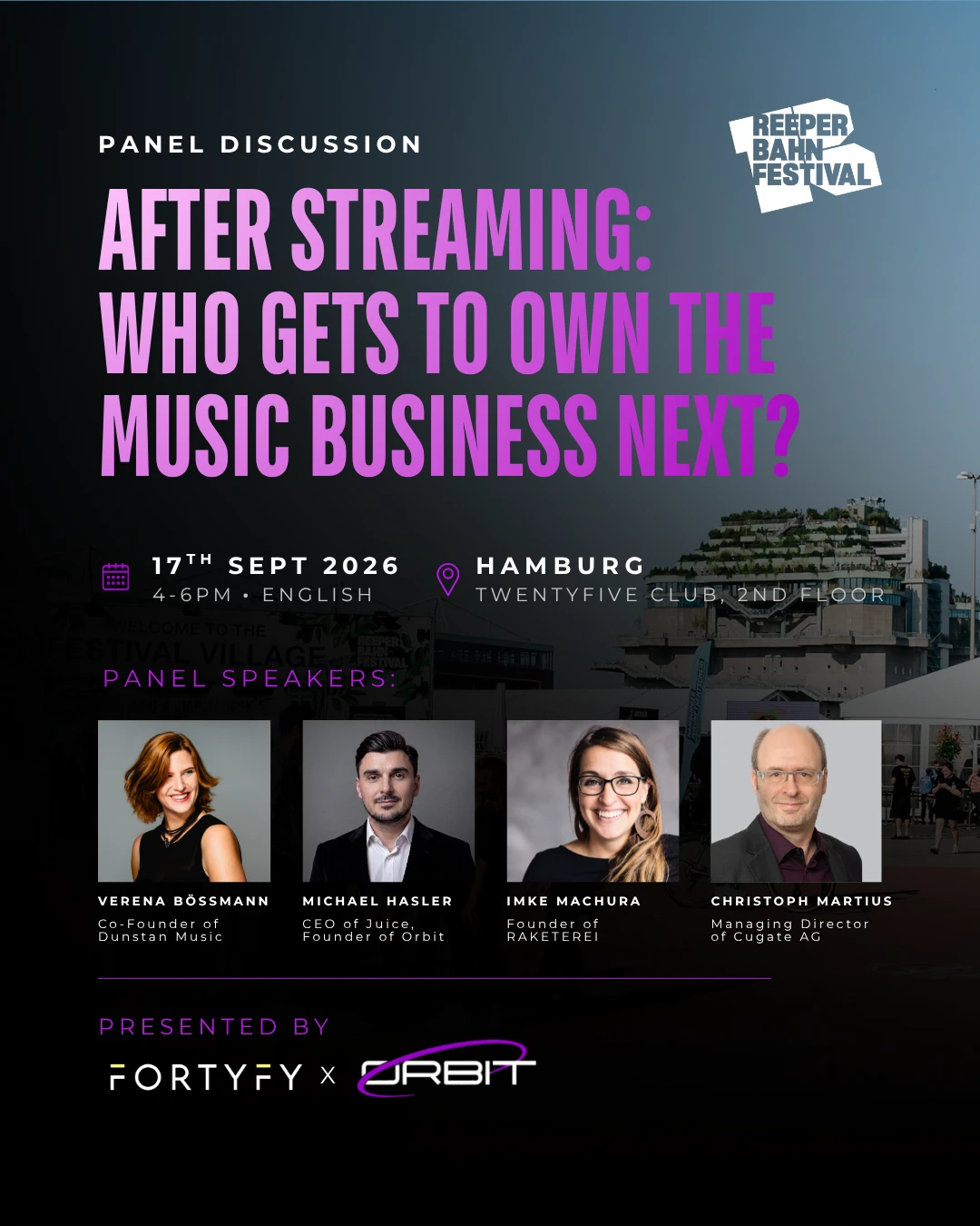The panel’s key art: “After Streaming: Who Gets to Own the Music Business Next?”, 17th Sept 2026, Hamburg, with portraits of the four speakers and the Fortyfy and Orbit logos